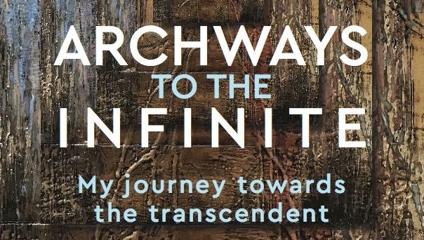 ‘Archways to the Infinite’ by Peter Murnane launches this week