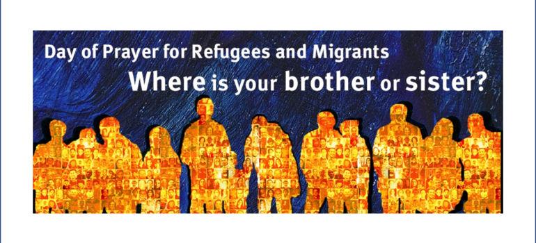 Day of Prayer for Refugees and Migrants