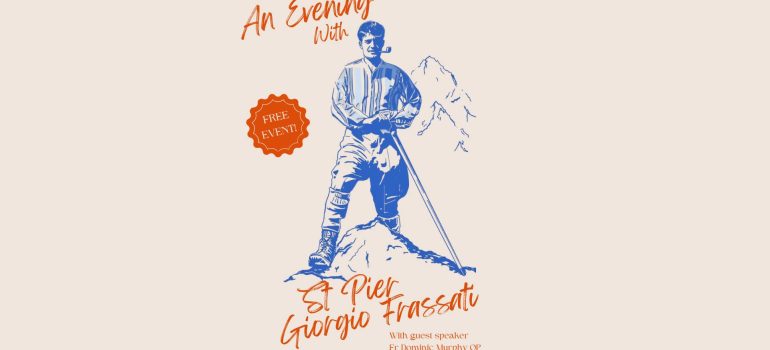 An evening with St Pier Giorgio Frassati
